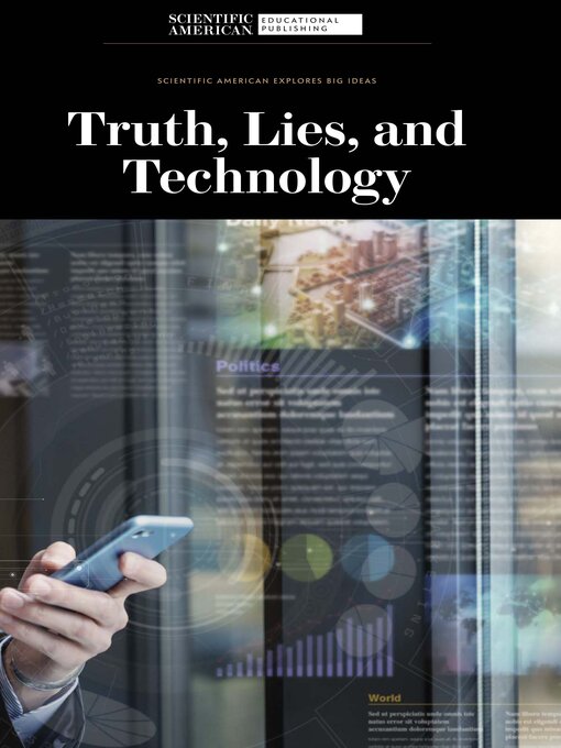 Title details for Truth, Lies, and Technology by Scientific American Editors - Available